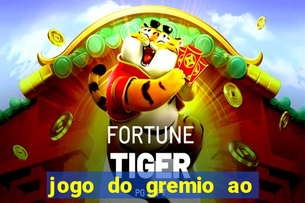 jogo do gremio ao vivo hd